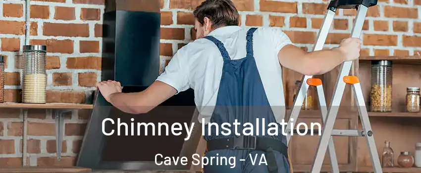  Chimney Installation Cave Spring - VA