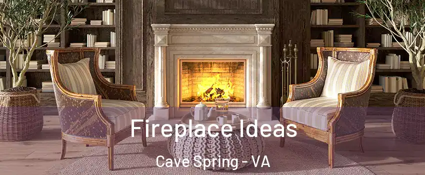  Fireplace Ideas Cave Spring - VA